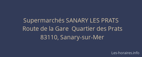 Supermarchés SANARY LES PRATS