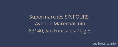 Supermarchés SIX FOURS