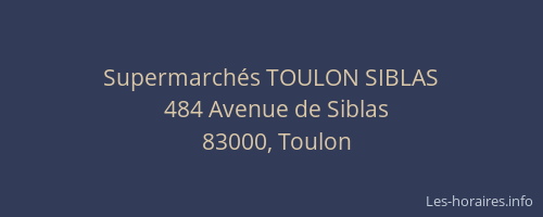 Supermarchés TOULON SIBLAS
