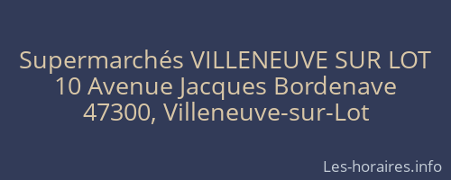 Supermarchés VILLENEUVE SUR LOT