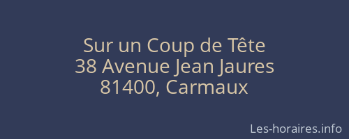 Sur un Coup de Tête