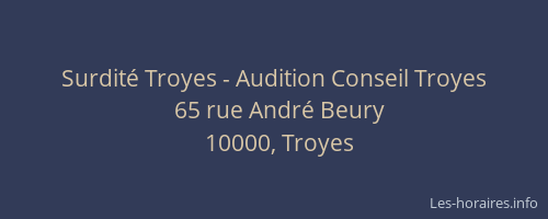 Surdité Troyes - Audition Conseil Troyes