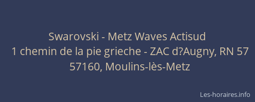 Swarovski - Metz Waves Actisud