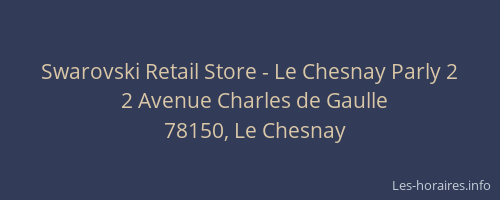 Horaires Swarovski Retail Store - Parly 2 Avenue Charles de Gaulle ...