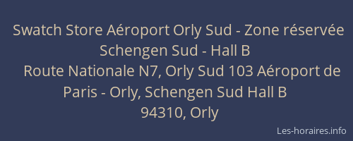 Swatch Store Aéroport Orly Sud - Zone réservée Schengen Sud - Hall B