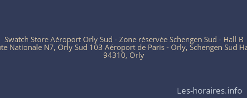 Swatch Store Aéroport Orly Sud - Zone réservée Schengen Sud - Hall B