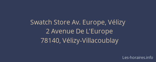 Swatch Store Av. Europe, Vélizy