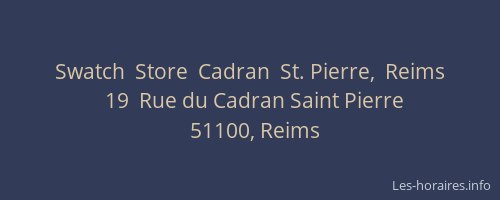 Swatch  Store  Cadran  St. Pierre,  Reims