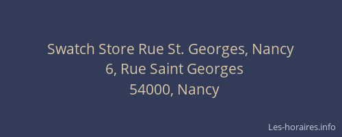 Swatch Store Rue St. Georges, Nancy