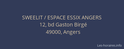 SWEELIT / ESPACE ESSIX ANGERS