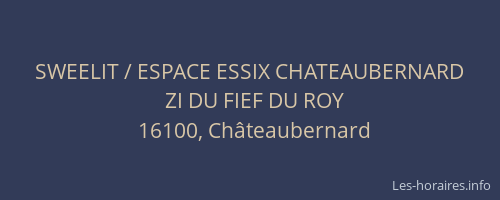 SWEELIT / ESPACE ESSIX CHATEAUBERNARD