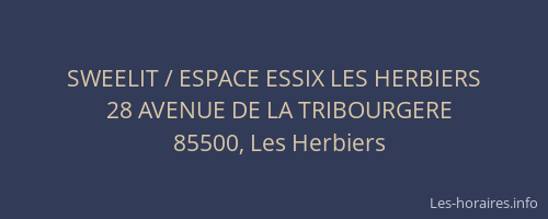SWEELIT / ESPACE ESSIX LES HERBIERS