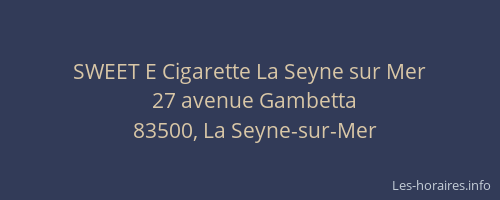 SWEET E Cigarette La Seyne sur Mer