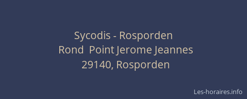Sycodis - Rosporden