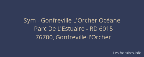 Sym - Gonfreville L'Orcher Océane