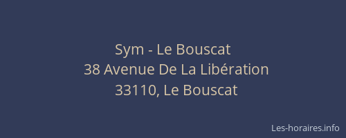 Sym - Le Bouscat