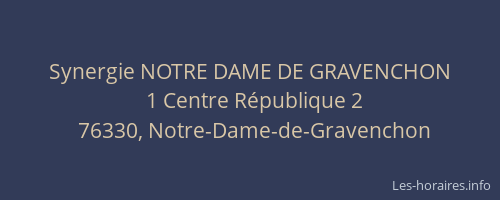 Synergie NOTRE DAME DE GRAVENCHON