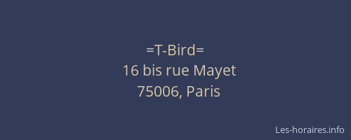 =T-Bird=