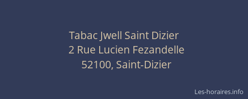 Tabac Jwell Saint Dizier