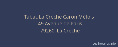 Tabac La Cr&eacute;che Caron M&eacute;tois