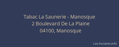 Tabac La Saunerie - Manosque