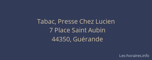 Tabac, Presse Chez Lucien