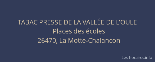 TABAC PRESSE DE LA VALL&Eacute;E DE L’OULE