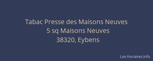 Tabac Presse des Maisons Neuves