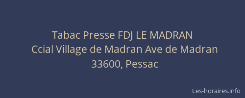 Tabac Presse FDJ LE MADRAN
