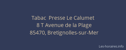 Tabac  Presse Le Calumet