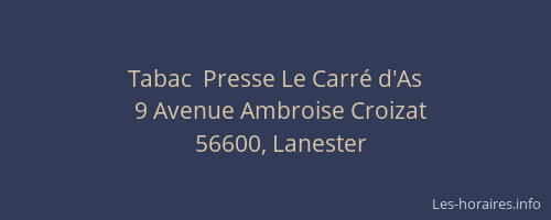 Tabac  Presse Le Carr&eacute; d'As