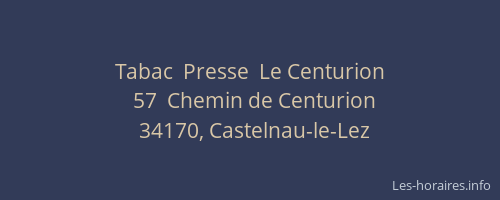 Tabac  Presse  Le Centurion