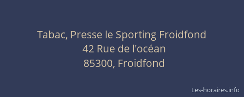Tabac, Presse le Sporting Froidfond