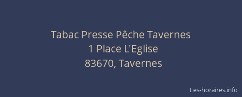 Tabac Presse Pêche Tavernes