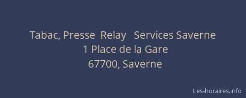 Tabac, Presse  Relay   Services Saverne