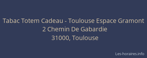 Tabac Totem Cadeau - Toulouse Espace Gramont