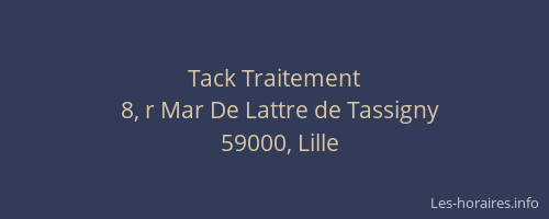 Tack Traitement