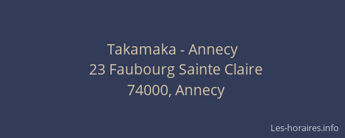 Takamaka - Annecy