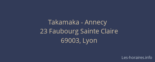 Takamaka - Annecy