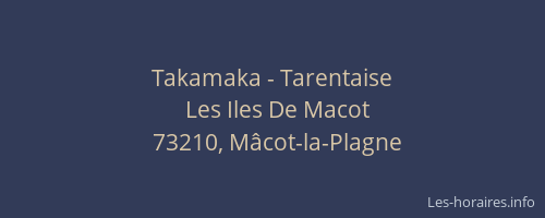 Takamaka - Tarentaise