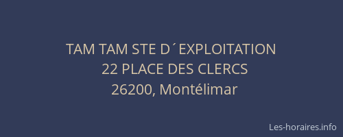 TAM TAM STE D´EXPLOITATION