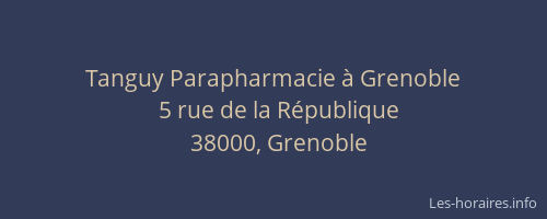 Tanguy Parapharmacie à Grenoble