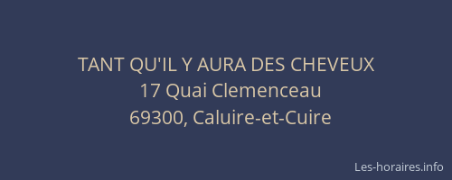 TANT QU'IL Y AURA DES CHEVEUX