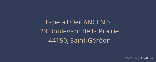Tape à l'Oeil ANCENIS
