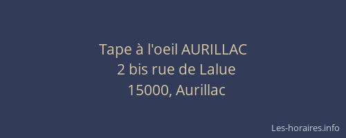 Tape à l'oeil AURILLAC