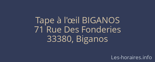 Tape à l'œil BIGANOS