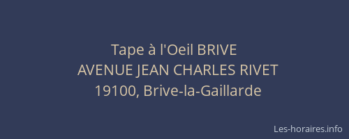 Tape à l'Oeil BRIVE