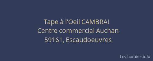 Tape à l'Oeil CAMBRAI