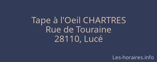Tape à l'Oeil CHARTRES