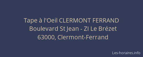 Tape à l'Oeil CLERMONT FERRAND